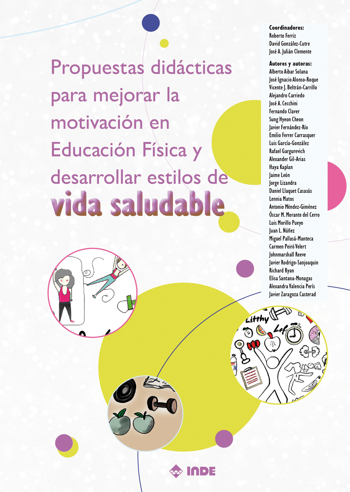 Propuestas Didácticas Para Mejorar La Motivación En Educación Física Y Desarrollar Estilos De 3890