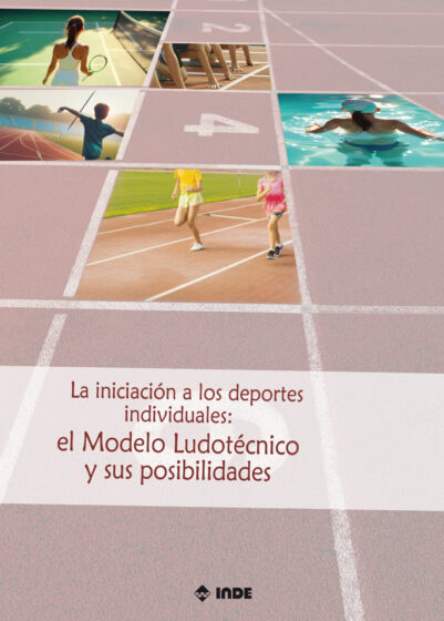 La iniciación a los deportes individuales: el Modelo Ludotécnico y sus posibilidades